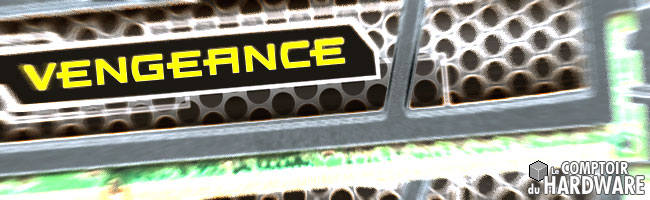 Test Corsair Vengeance 8Go / 12Go