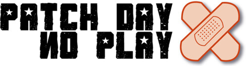 Patch Day No Play
