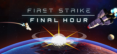 First Strike: Final Hour