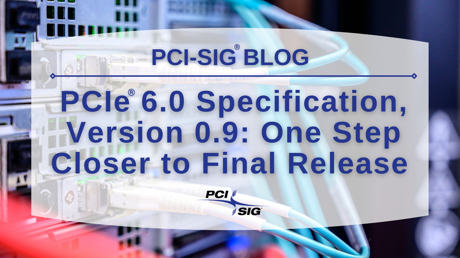 pci sig pcie 6 0 version 0 9
